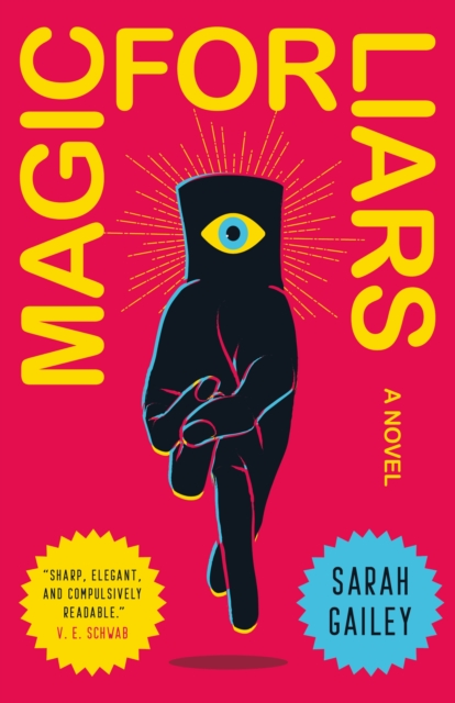 Magic for Liars : A Novel, Hardback Book