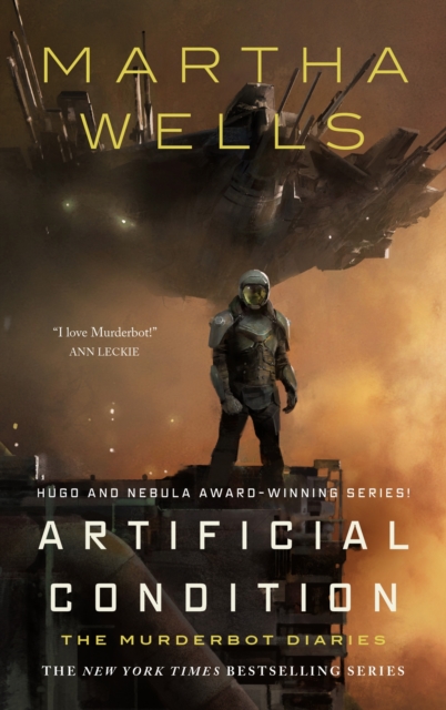 Artificial Condition : The Murderbot Diaries, Hardback Book