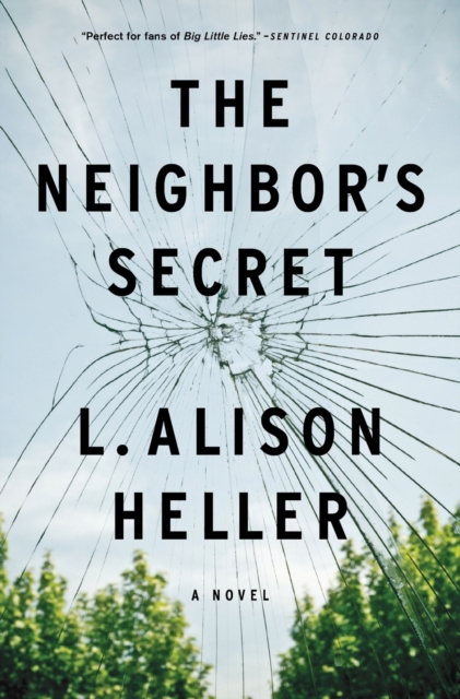 The Neighbor's Secret : A Novel, Paperback / softback Book