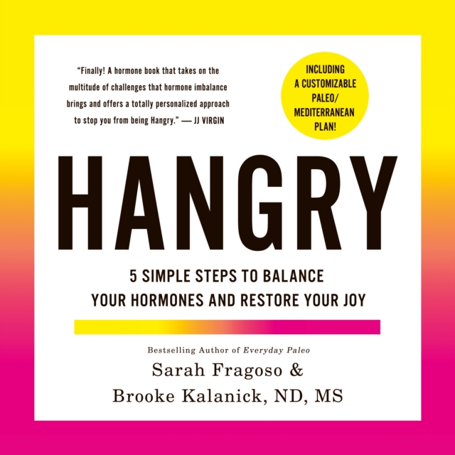 Hangry : 5 Simple Steps to Balance Your Hormones and Restore Your Joy, eAudiobook MP3 eaudioBook