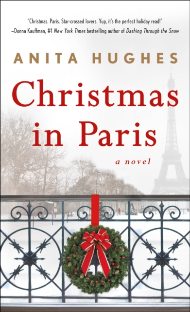 Christmas in Paris : A Novel, Paperback / softback Book