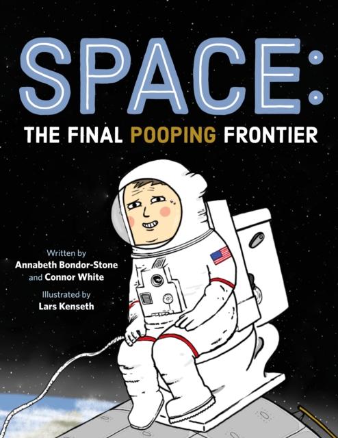 Space: The Final Pooping Frontier, Hardback Book