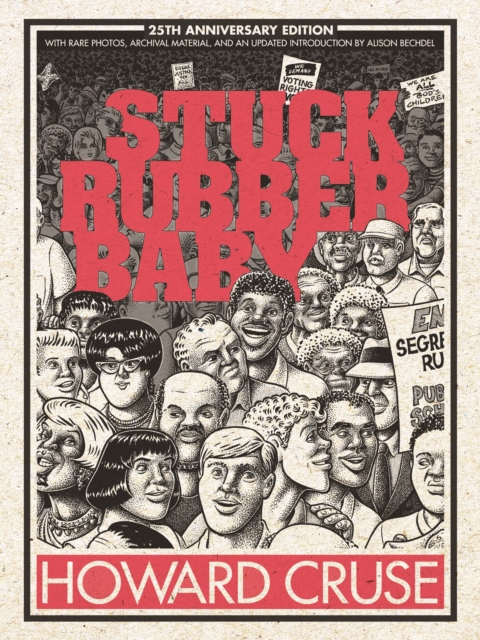 Stuck Rubber Baby 25th Anniversary Edition, Hardback Book