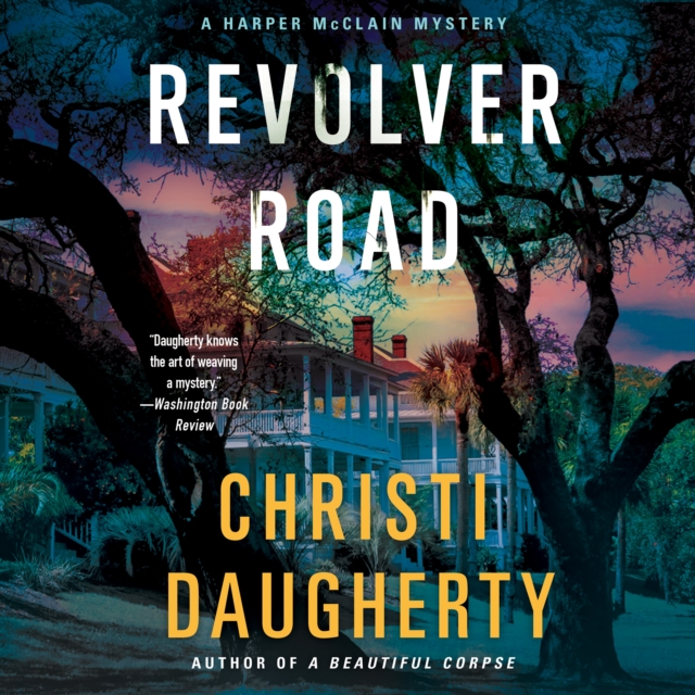 Revolver Road : A Harper McClain Mystery, eAudiobook MP3 eaudioBook