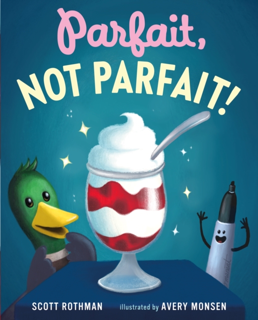 Parfait, Not Parfait!, Hardback Book