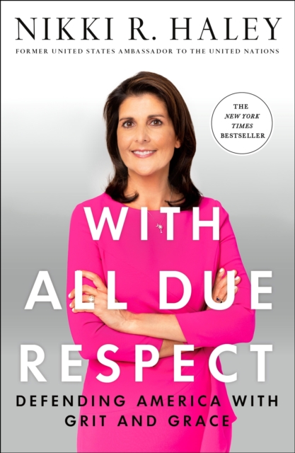 With All Due Respect : Defending America with Grit and Grace, Paperback Book