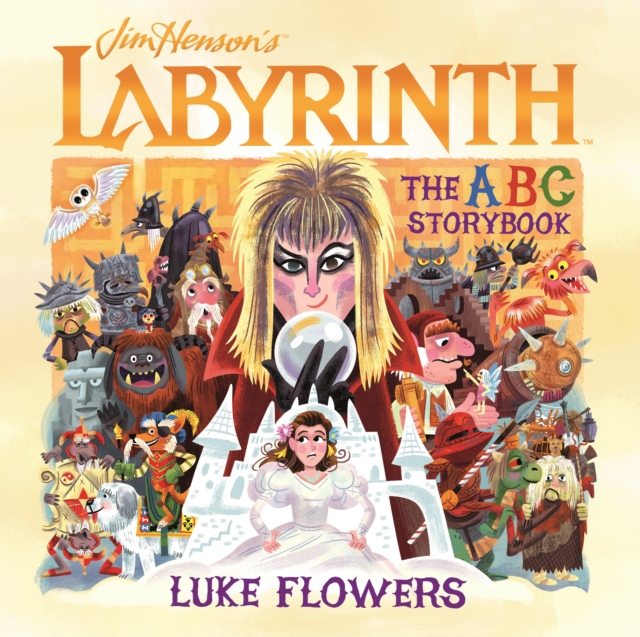 Labyrinth : The ABC Storybook, Hardback Book
