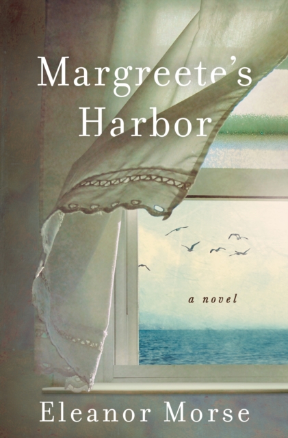 Margreete's Harbor : A Novel, Hardback Book