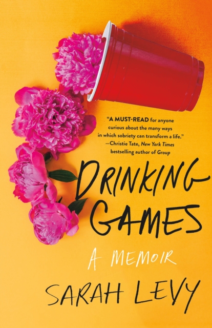 Drinking Games : A Memoir, Hardback Book