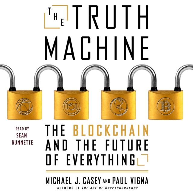 The Truth Machine : The Blockchain and the Future of Everything, eAudiobook MP3 eaudioBook