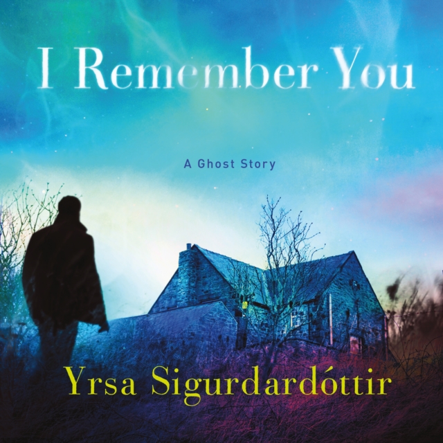 I Remember You : A Ghost Story, eAudiobook MP3 eaudioBook