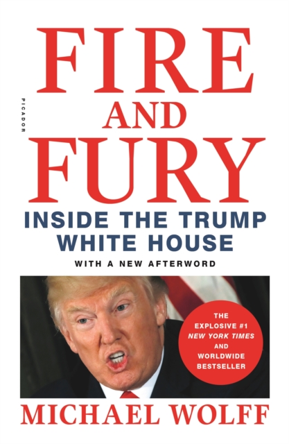 Fire and Fury : Inside the Trump White House, Paperback Book