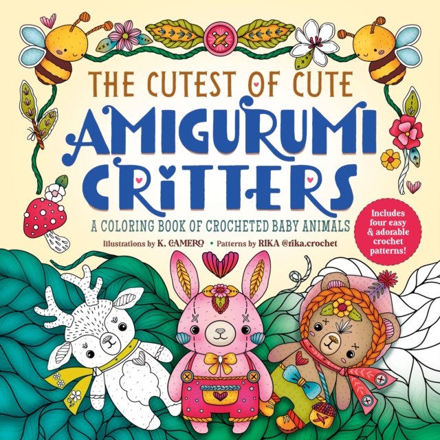 The Cutest of Cute Amigurumi Critters : A Coloring Book of Crocheted Baby Animals, Paperback / softback Book