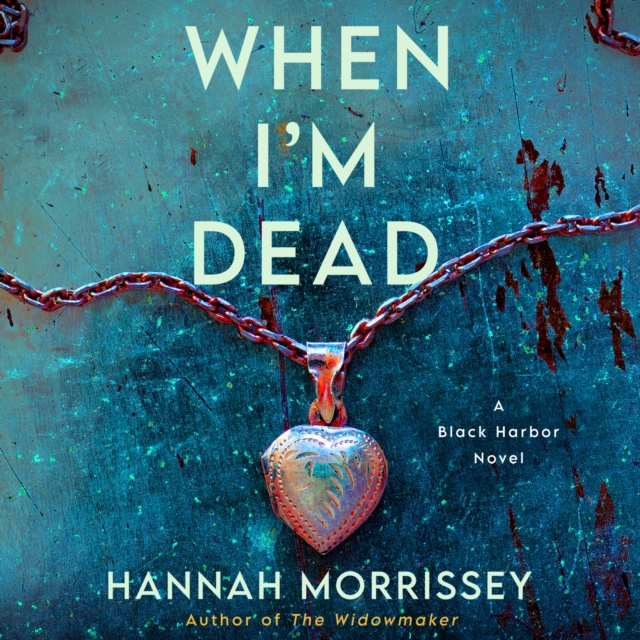 When I'm Dead : A Black Harbor Novel, eAudiobook MP3 eaudioBook