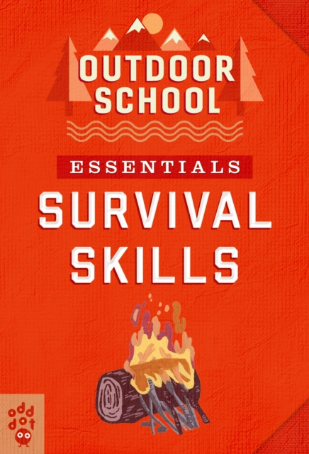 Outdoor School Essentials: Survival Skills, Paperback / softback Book