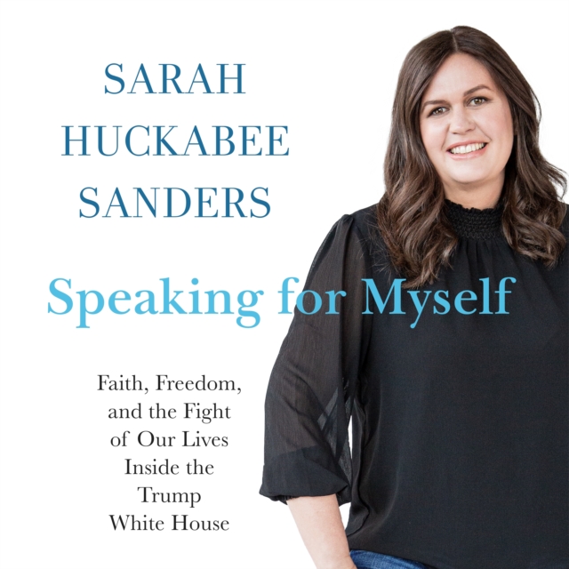 Speaking for Myself : Faith, Freedom, and the Fight of Our Lives Inside the Trump White House, eAudiobook MP3 eaudioBook