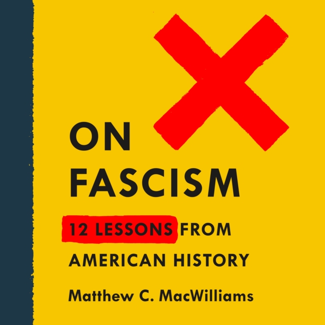 On Fascism : 12 Lessons from American History, eAudiobook MP3 eaudioBook