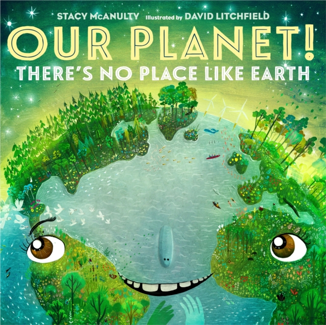 Our Planet! There's No Place Like Earth, Hardback Book