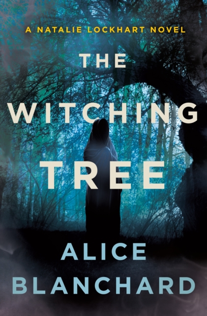 The Witching Tree : A Natalie Lockhart Novel, Hardback Book