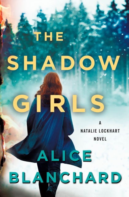 The Shadow Girls : A Natalie Lockhart Novel, Hardback Book
