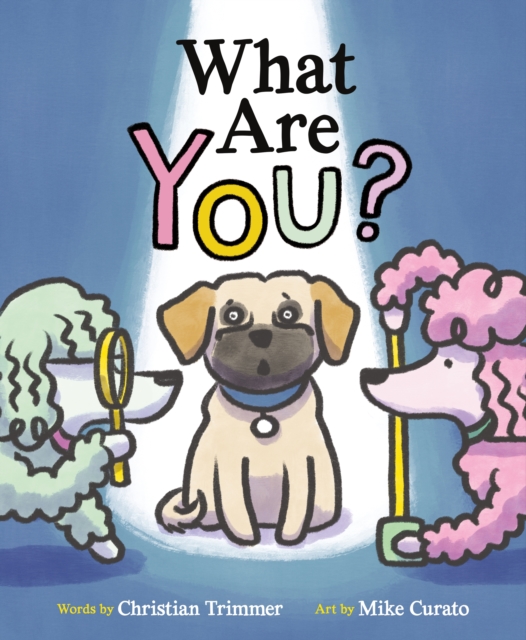 What Are You?, Hardback Book