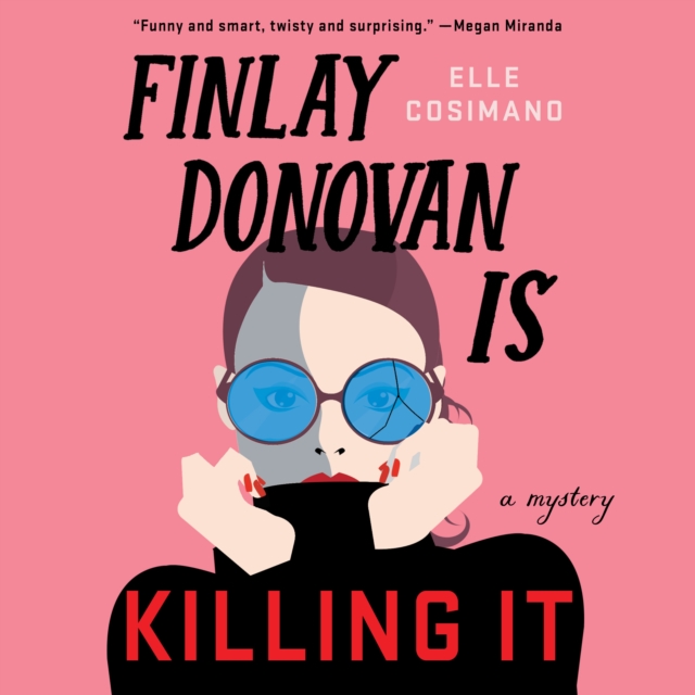Finlay Donovan Is Killing It : A Novel, eAudiobook MP3 eaudioBook