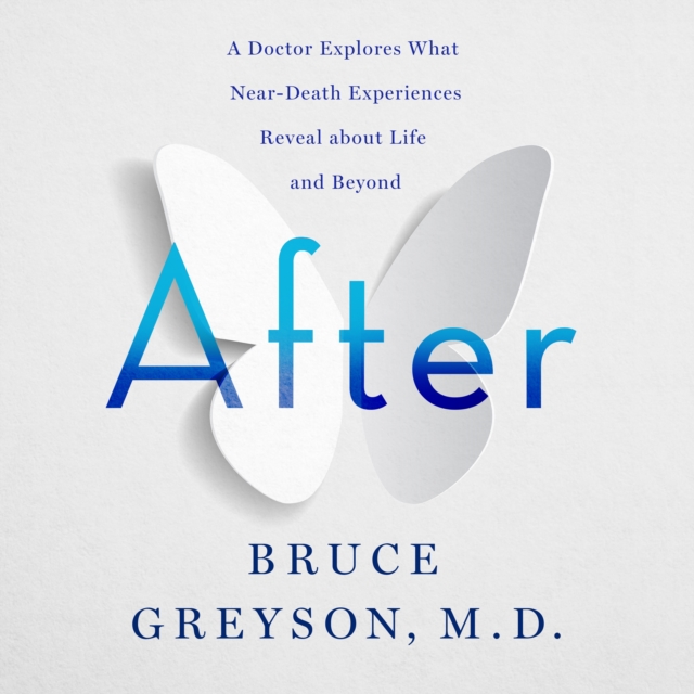 After : A Doctor Explores What Near-Death Experiences Reveal about Life and Beyond, eAudiobook MP3 eaudioBook