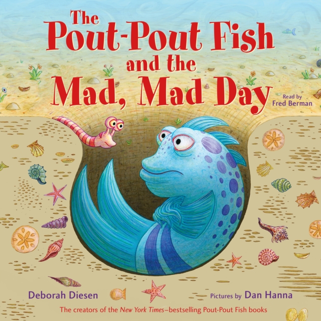 The Pout-Pout Fish and the Mad, Mad Day, eAudiobook MP3 eaudioBook