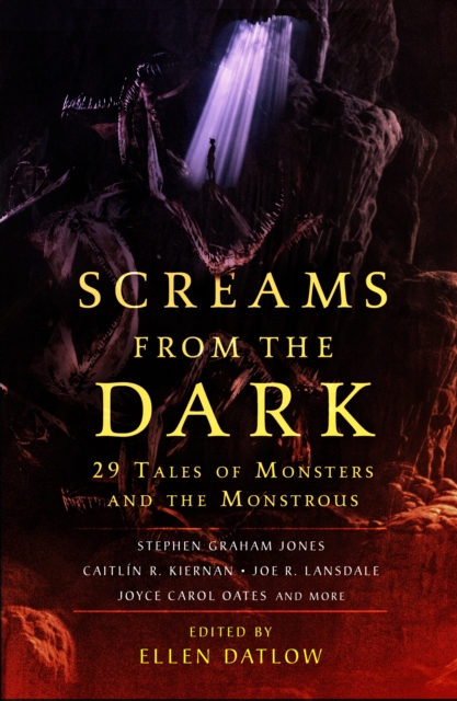 Screams from the Dark : 29 Tales of Monsters and the Monstrous, Hardback Book
