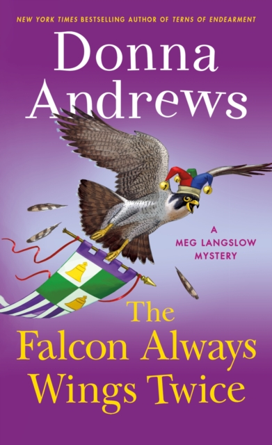 The Falcon Always Wings Twice : A Meg Langslow Mystery, Paperback / softback Book