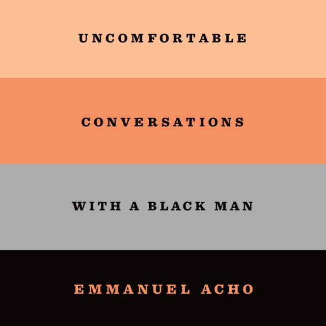 Uncomfortable Conversations with a Black Man, eAudiobook MP3 eaudioBook