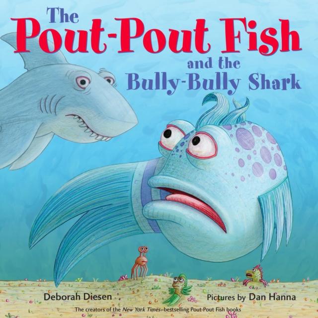 The Pout-Pout Fish and the Bully-Bully Shark, eAudiobook MP3 eaudioBook