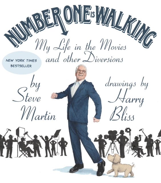 Number One Is Walking : My Life in the Movies and Other Diversions, Hardback Book