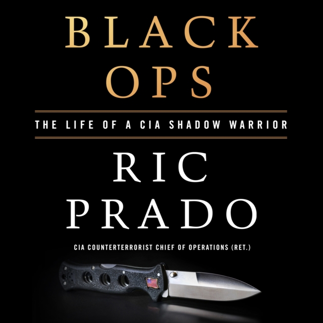 Black Ops : The Life of a CIA Shadow Warrior, eAudiobook MP3 eaudioBook