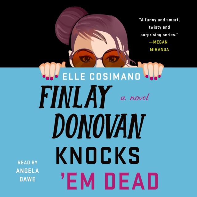 Finlay Donovan Knocks 'Em Dead : A Novel, eAudiobook MP3 eaudioBook