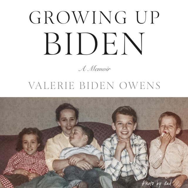 Growing Up Biden : A Memoir, eAudiobook MP3 eaudioBook