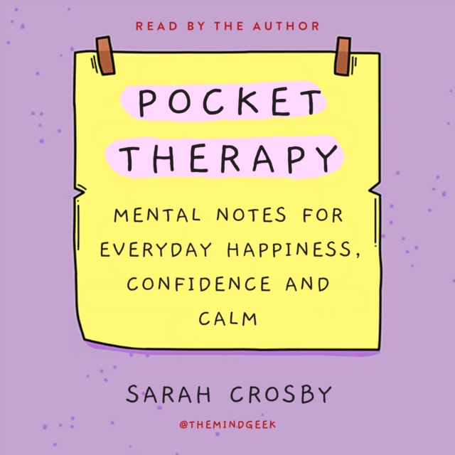 Pocket Therapy : Mental Notes for Everyday Happiness, Confidence, and Calm, eAudiobook MP3 eaudioBook