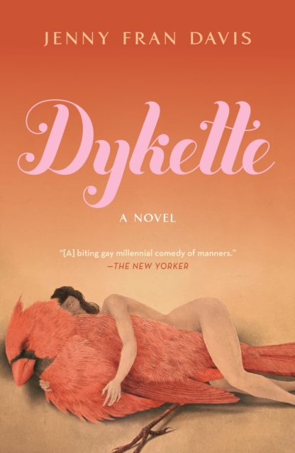 Dykette : A Novel, Paperback / softback Book