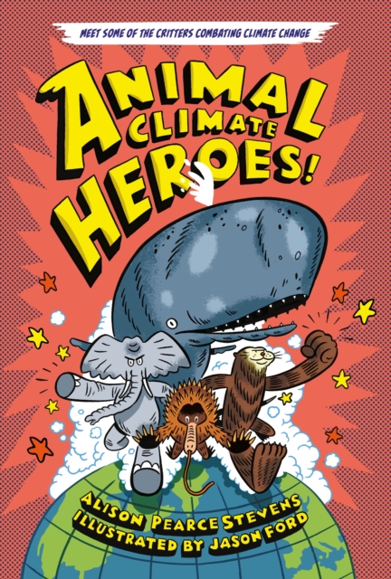 Animal Climate Heroes, Hardback Book