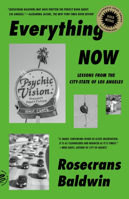 Everything Now : Lessons from the City-State of Los Angeles, Paperback / softback Book