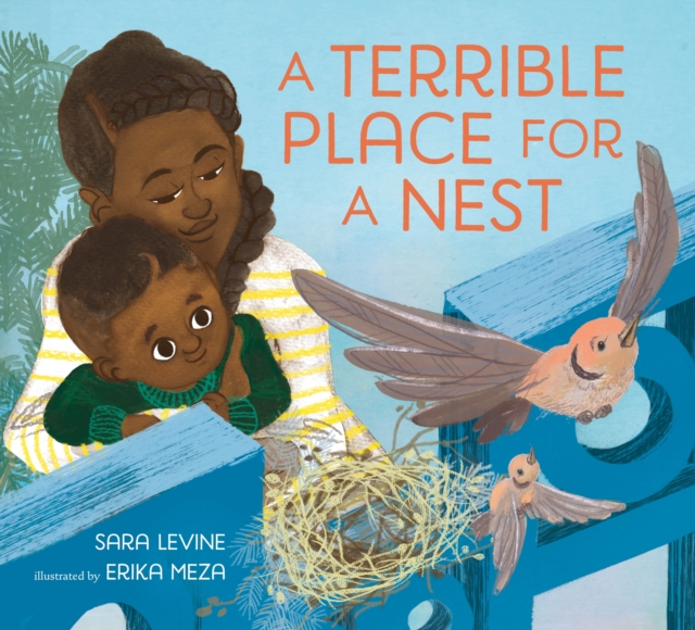 A Terrible Place for a Nest, Hardback Book