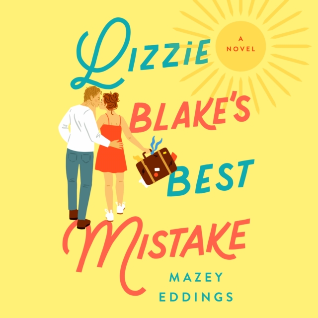 Lizzie Blake's Best Mistake : A Novel, eAudiobook MP3 eaudioBook