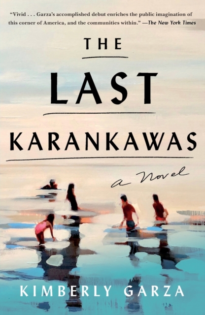 The Last Karankawas, Paperback / softback Book