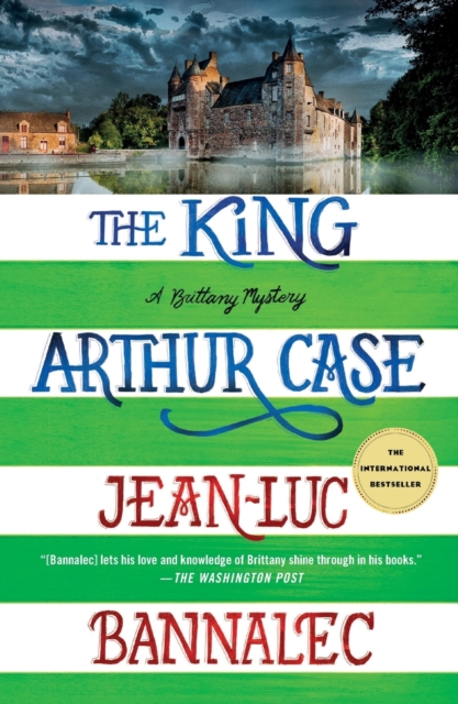 The King Arthur Case : A Brittany Mystery, Paperback / softback Book
