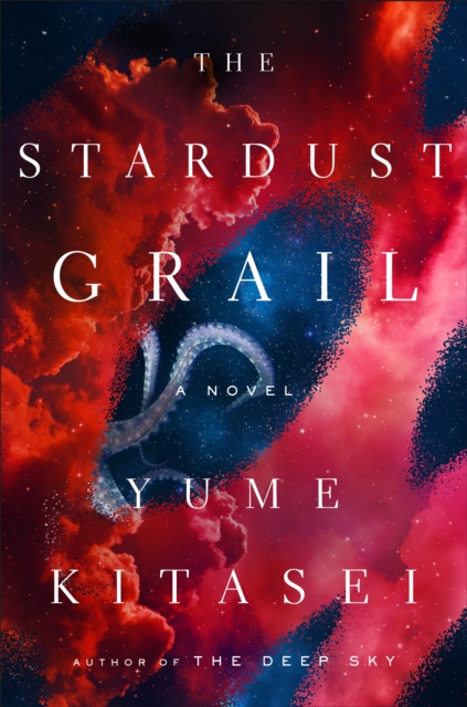 The Stardust Grail : A Novel, Hardback Book
