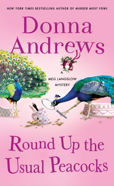 Round Up the Usual Peacocks : A Meg Langslow Mystery, Paperback / softback Book