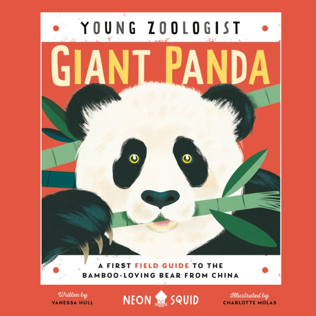 Giant Panda (Young Zoologist) : A First Field Guide to the Bamboo-Loving Bear from China, eAudiobook MP3 eaudioBook