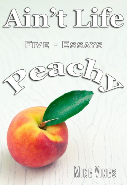 Ain't Life Peachy, EPUB eBook