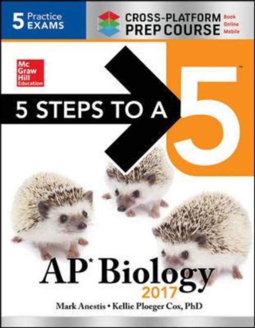5 Steps to a 5: AP Biology 2017 Cross-Platform Prep Course, Paperback Book