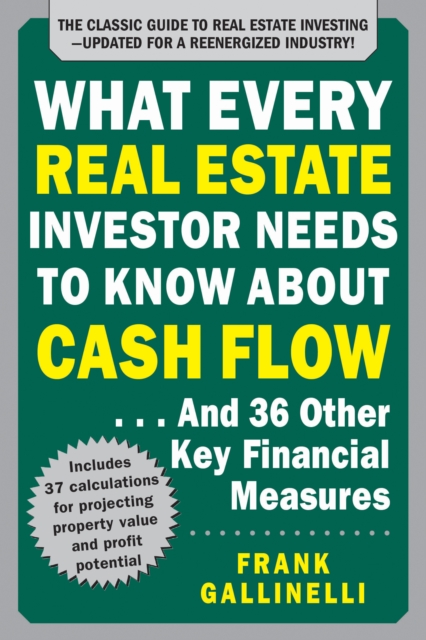 What Every Real Estate Investor Needs to Know About Cash Flow... And 36 Other Key Financial Measures, Updated Edition, EPUB eBook